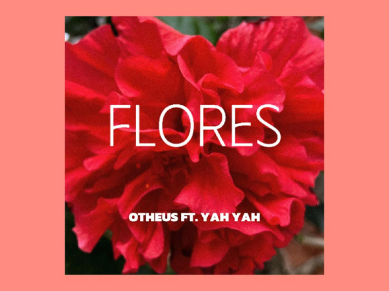 FLORES (Single)