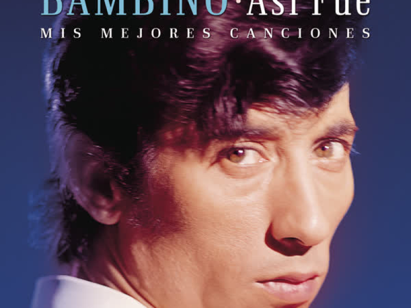 Así Fue: Mis Mejores Canciones