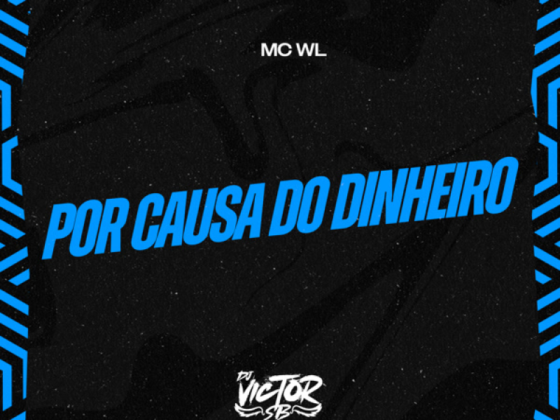 Por Causa do Dinheiro (Single)