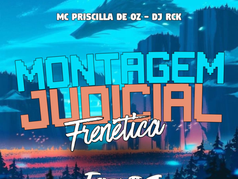 MONTAGEM JUDICIAL FRENÉTICA (Single)