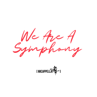 We Are A Symphony (Single)