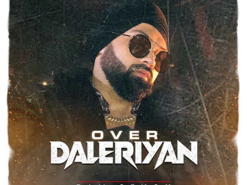 Over Daleriyan (Single)