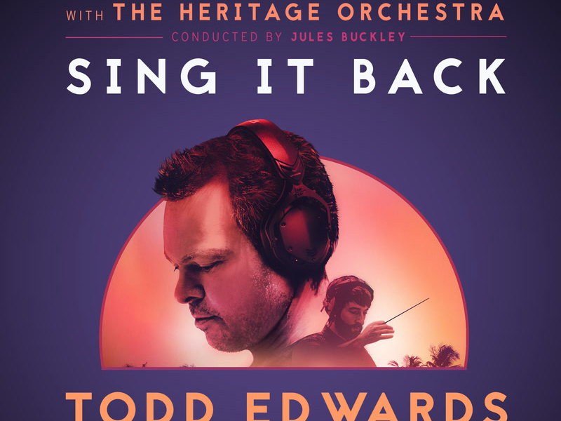 Sing It Back (Todd Edwards Remixes) (Single)