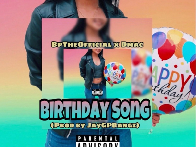 Birthday Song (feat. Dmac) (Single)