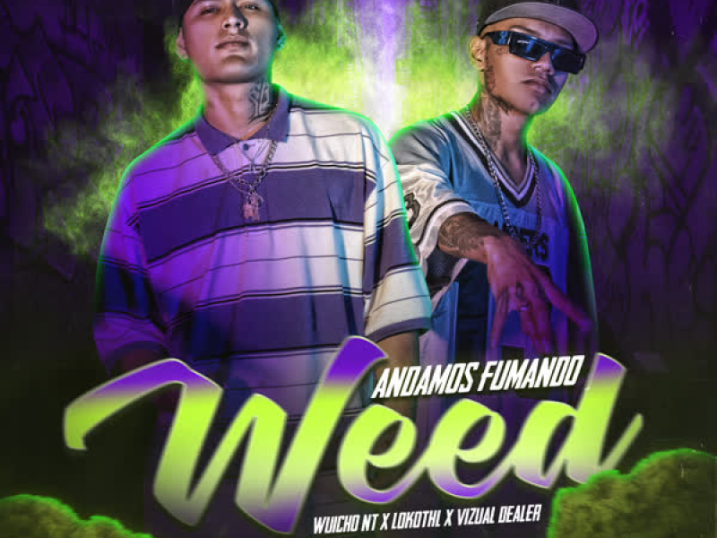 Andamos Fumando Weed (Single)