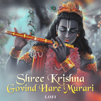 Shree Krishna Govind Hare Murari (Lofi) (Single)