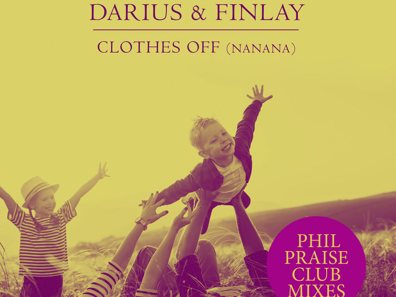 Clothes Off (Nanana) (Phil Praise Club Mixes) (Single)