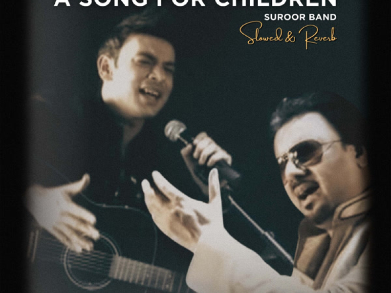 A Song For Children (Slowed & Reverb) (Single)