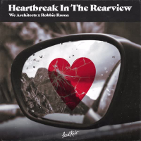 Heartbreak In The Rearview (Single)