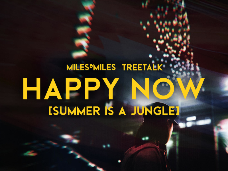 Happy Now (Summer Is a Jungle) (Single)