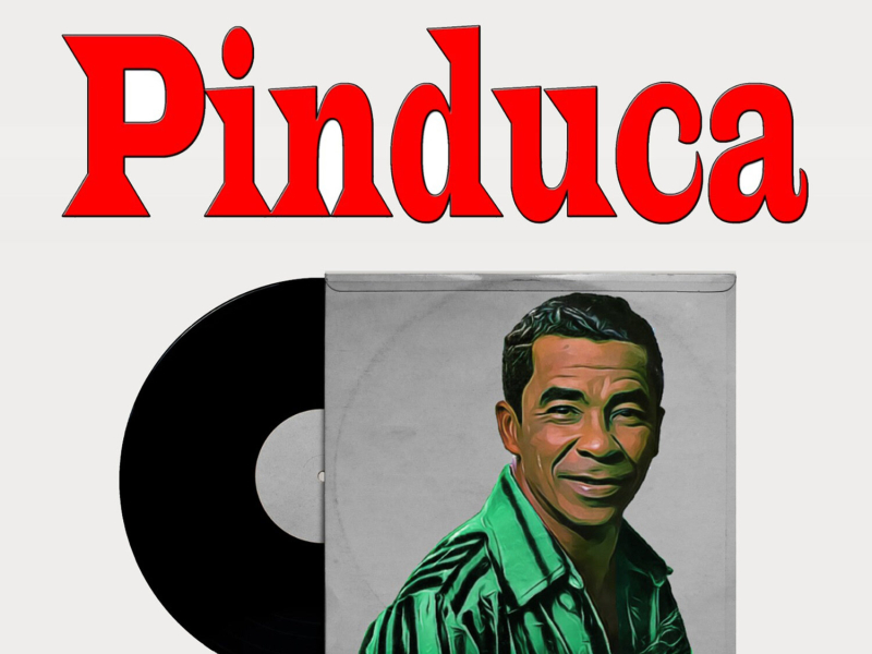 Recordando A Pinduca