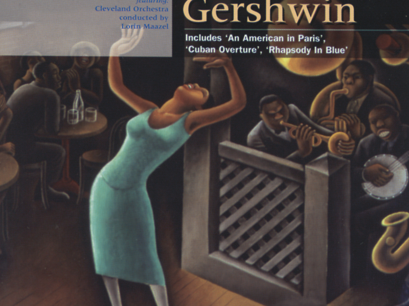 Gershwin: An American in Paris; Rhapsody in Blue; Cuban Overture
