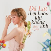 Đà Lạt Thật Buồn Khi Không Anh (EP)