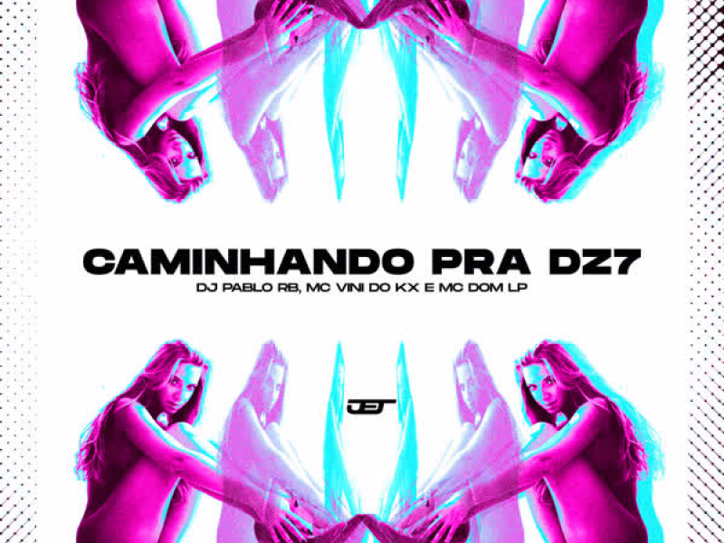 CAMINHANDO PRA DZ7 (Single)