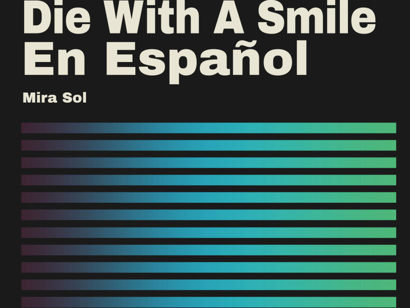 Die With A Smile en Español (Single)