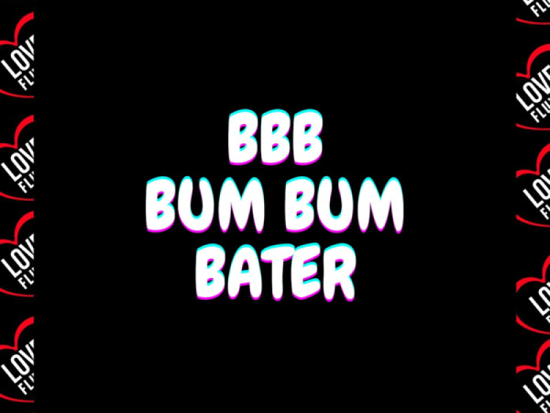 Bbb - Bum Bum Bater (Single)
