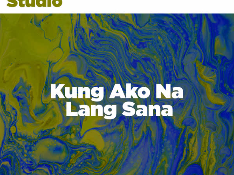 Kung Ako Na Lang Sana (Acoustic Session) (Single)