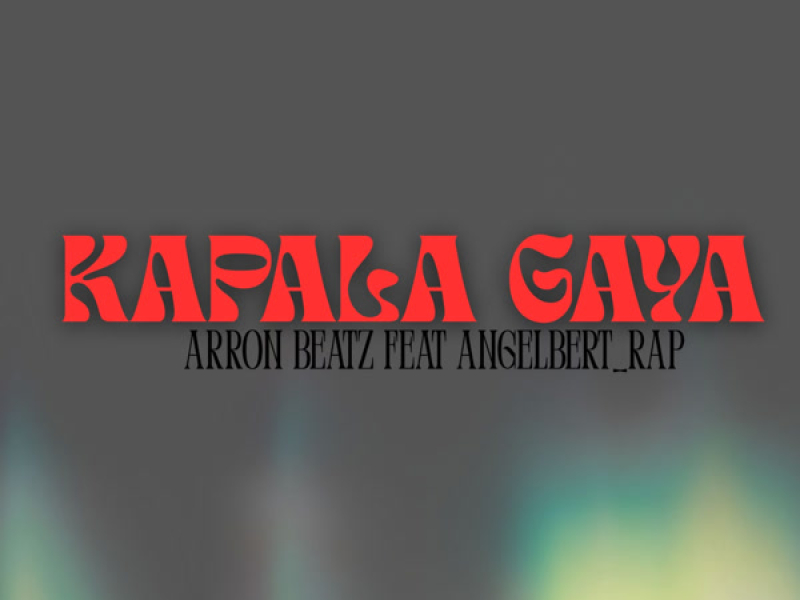 Kapala Gaya (Single)