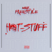 Hot Stuff Freestyle (Single)