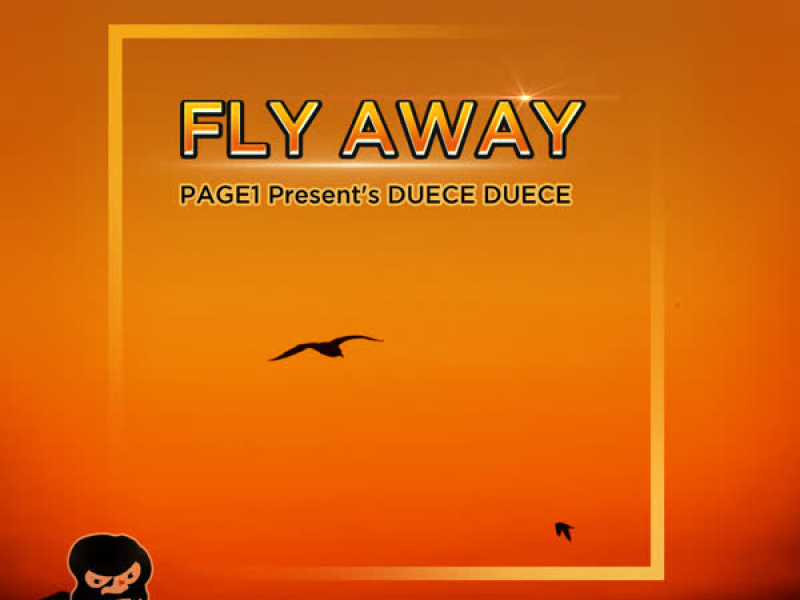 Fly Away (Page1 Presents Duece Duece) (Single)