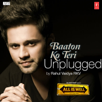 Baaton Ko Teri (Unplugged) (Single)