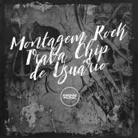 Montagem Rock Trava Chip de Usúario (Single)