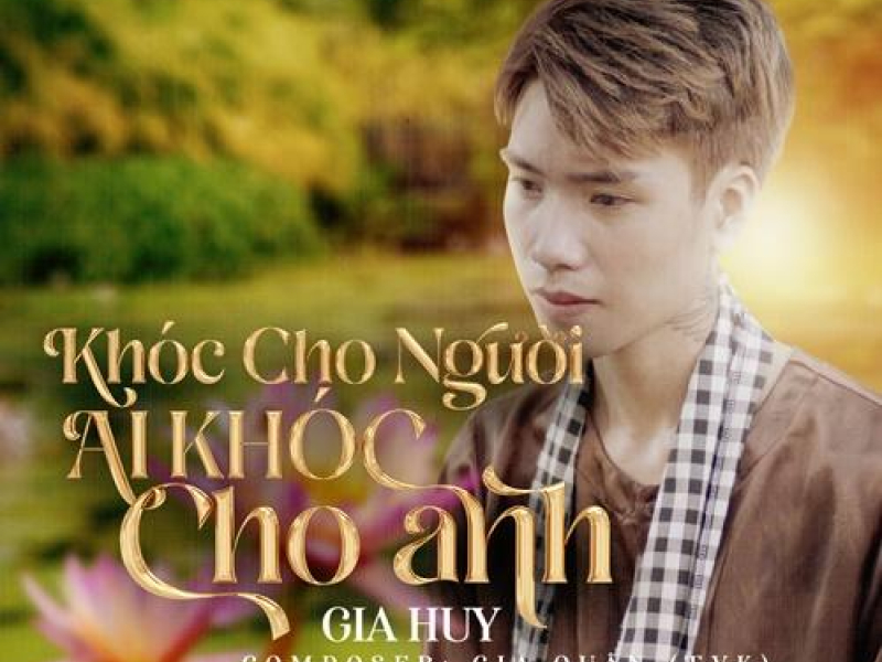 Khóc Cho Người Ai Khóc Cho Anh (Single)