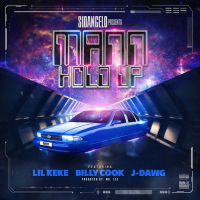 Mann Hold Up (feat. Lil' Keke, Billy Cook & J-Dawg) (Single)