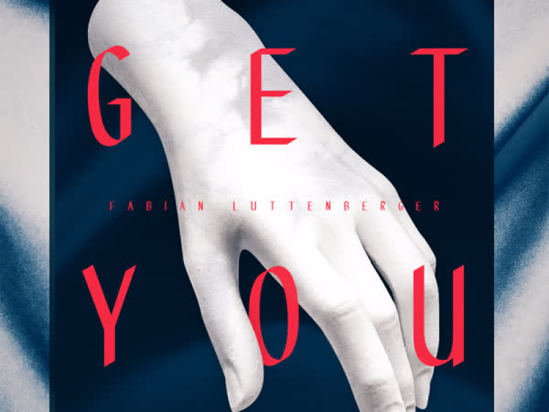 Get You (Single)
