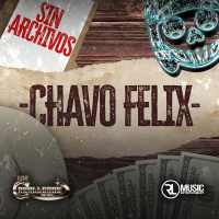Chavo Felix (Single)