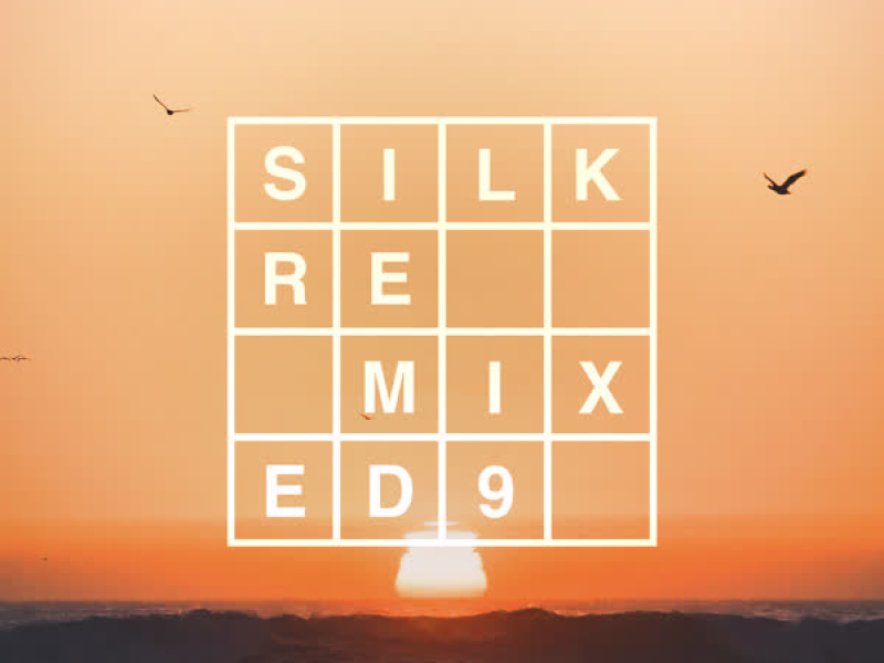 Silk Remixed 09