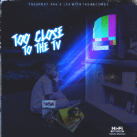 Too Close to the TV (Single)