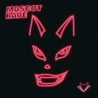 MASCOT RAVE (Single)