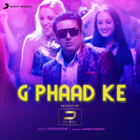 G Phaad Ke (Remixed By DJ Dill) (Single)