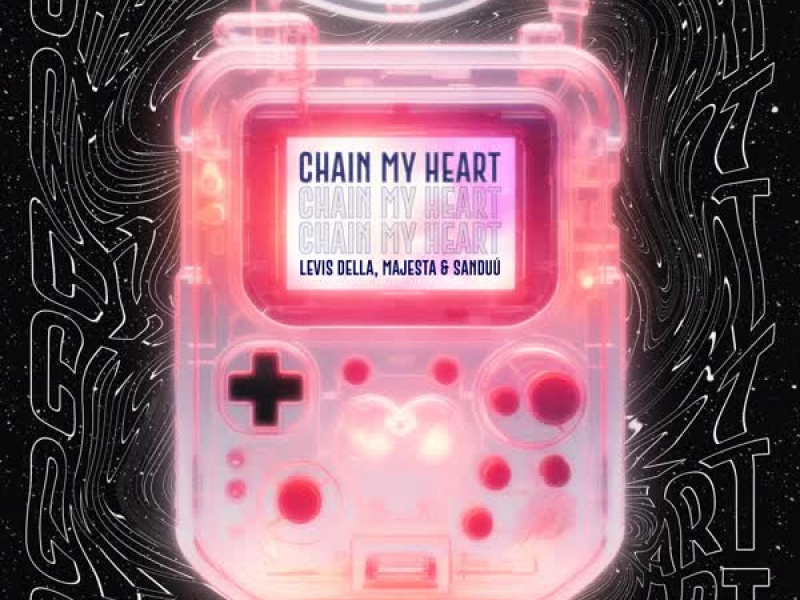 Chain My Heart (Single)