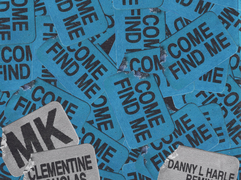 Come Find Me (with Clementine Douglas) (Danny L Harle Remix) (Single)