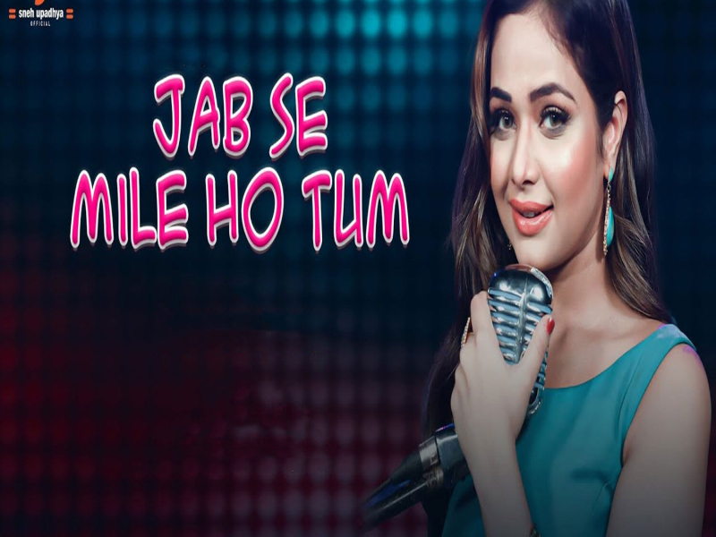 Jab Se Mile Ho Tum (Single)