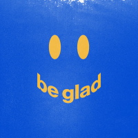 Be Glad (Single)