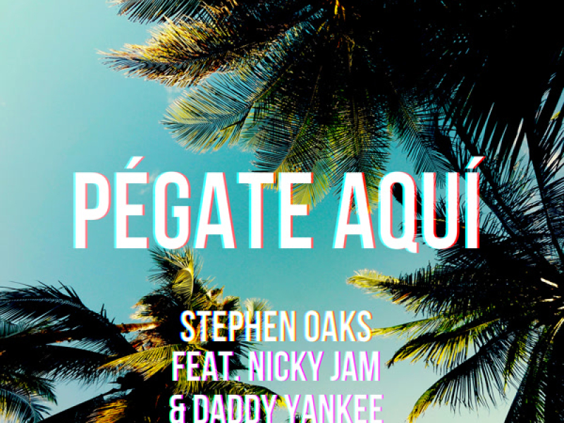 Pegate Aqui (feat. Nicky Jam & Daddy Yankee) (Single)