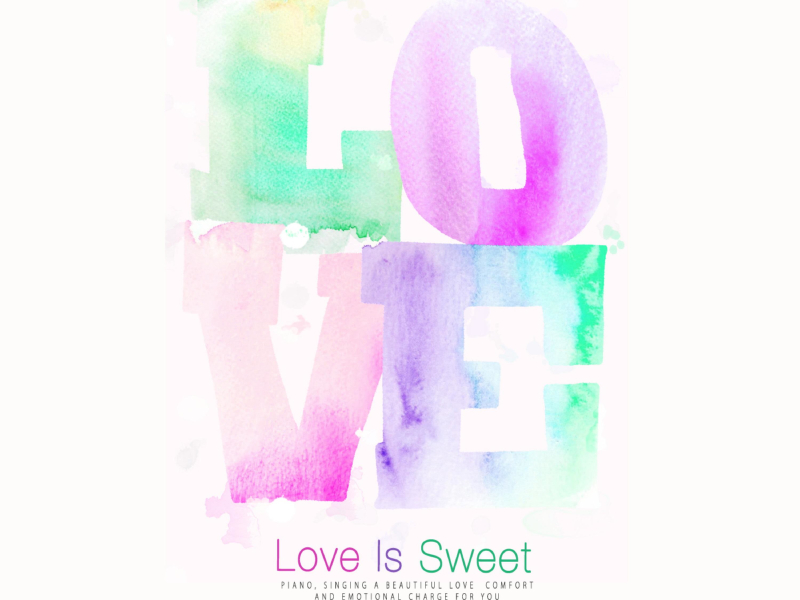 Love Is Sweet (Single)