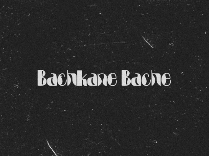 Bachkane Bache (Single)