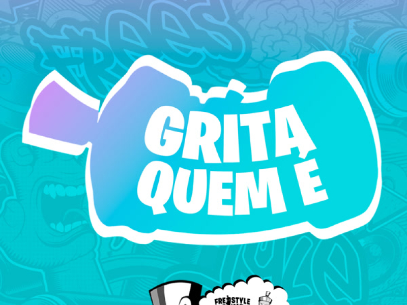 Grita Quem É (Single)