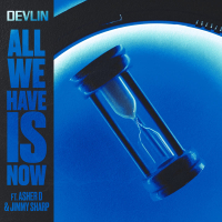 All We Have Is Now (Single)