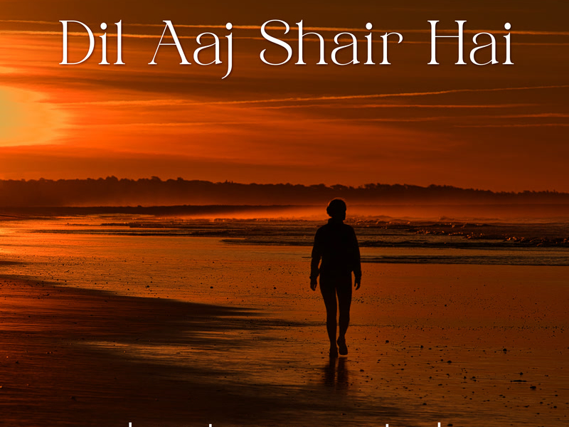 Dil Aaj Shair Hai (From 