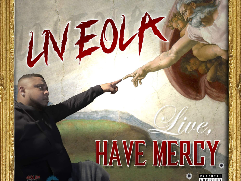 Live, Have Mercy