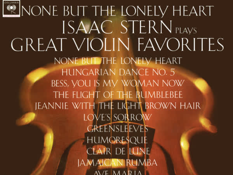 None but the Lonely Heart - Isaac Stern Plays Great Violin Favorites