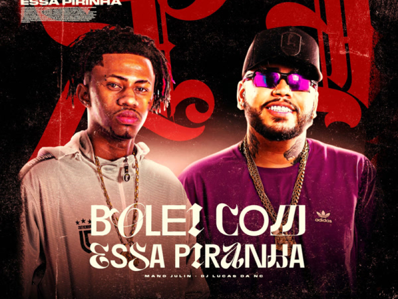 Bolei Com Essa Piranha (Single)