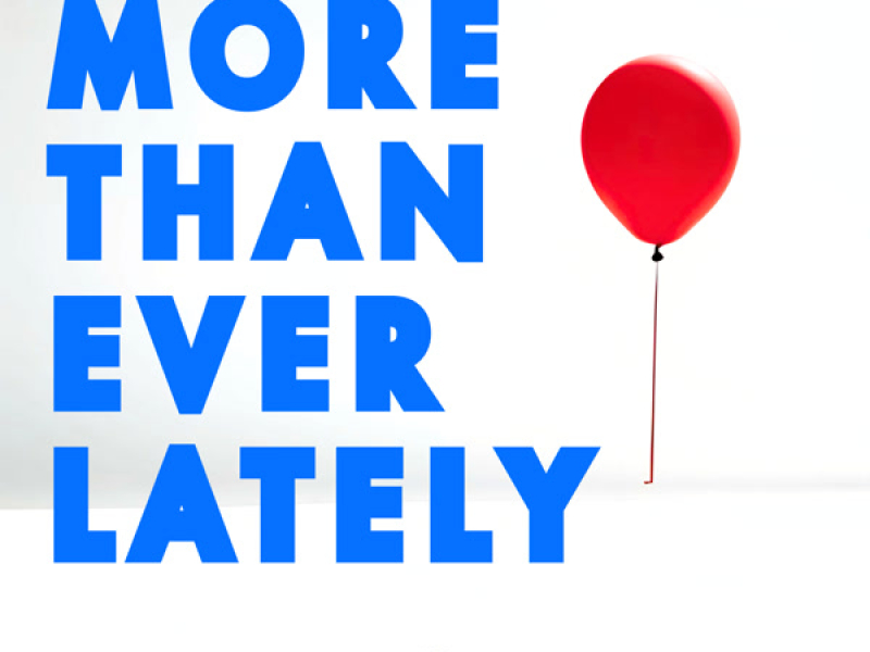 More Than Ever Lately (Single)