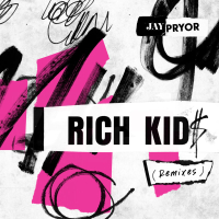 Rich Kid$ (Remixes) (Single)