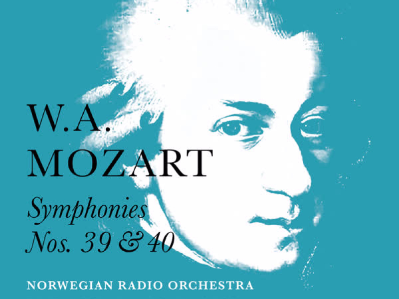 Mozart: Symphonies Nos. 39 & 40